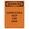 Signmission OSHA Warning Sign, 14" Height, Rigid Plastic, Combustible Keep Fire Away, Portrait OS-WS-P-1014-V-13036 - alternate 1